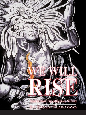 cover image of We Will Rise - rebuilding the Mexikah Nation